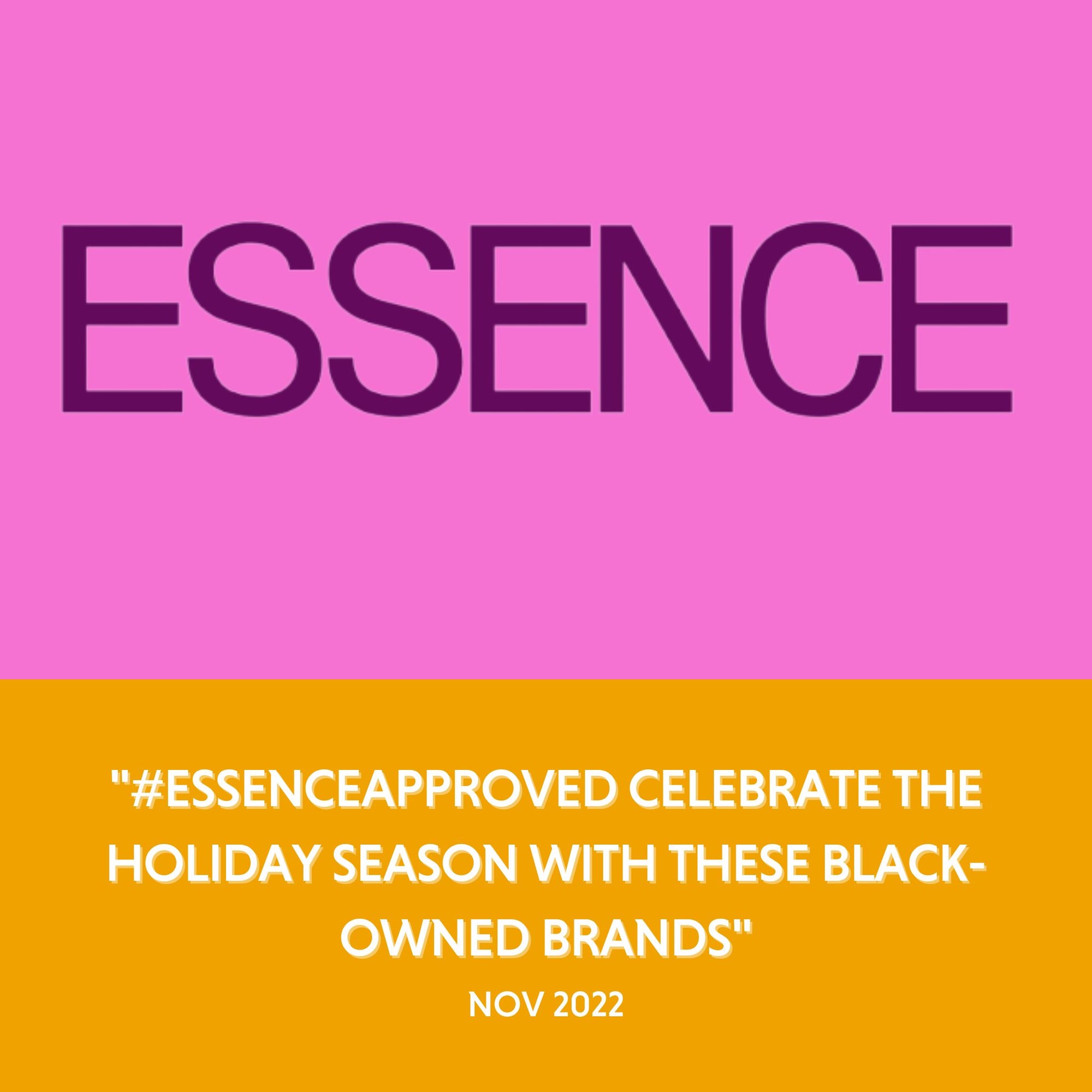 Essence - "#ESSENCEApproved Celebrate the Holiday Season with These Black-Owned Brands" - Nov 2022